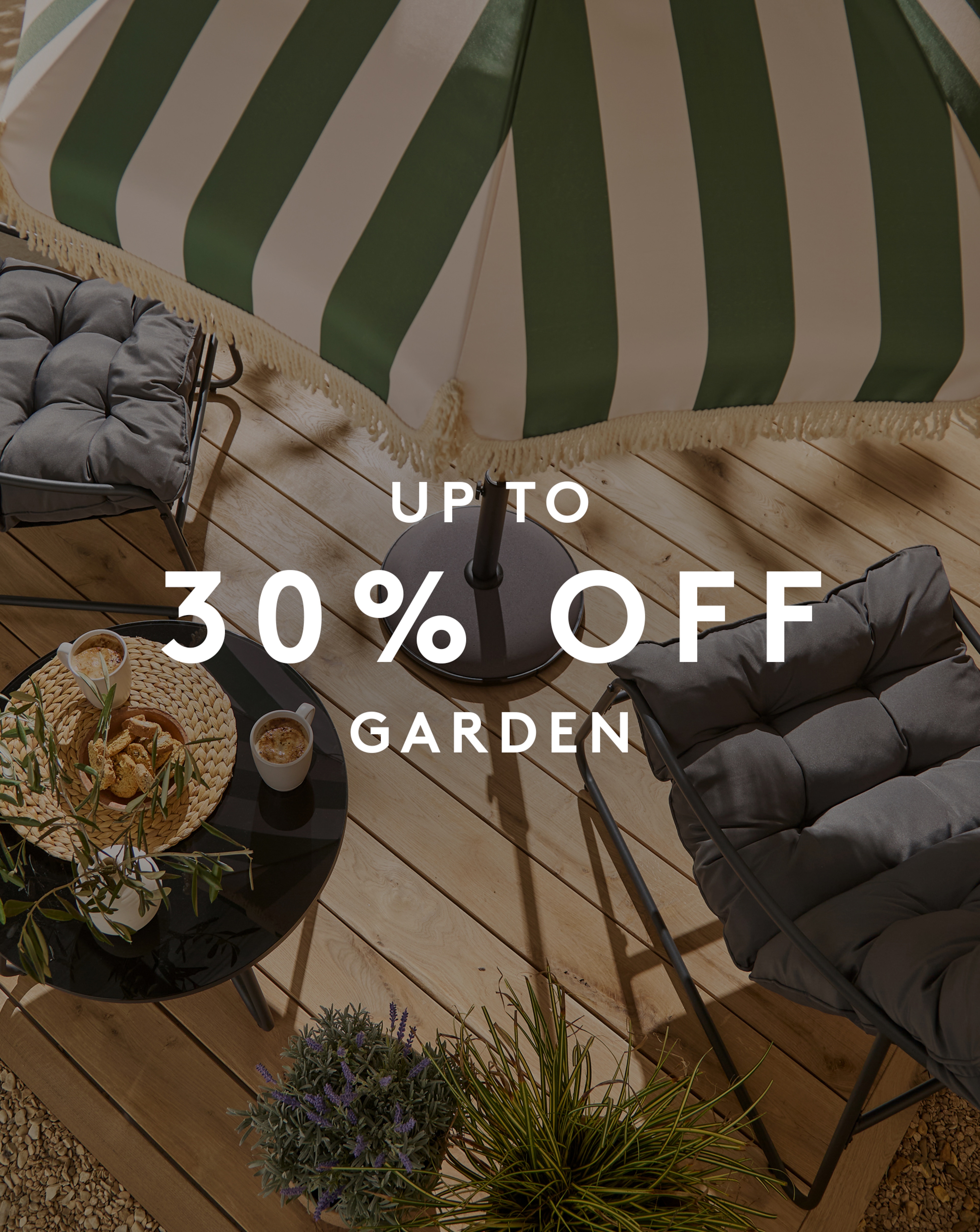 Up to 30% OFF Garden. Grey padded garden chairs with Stripe Parasol pictured.