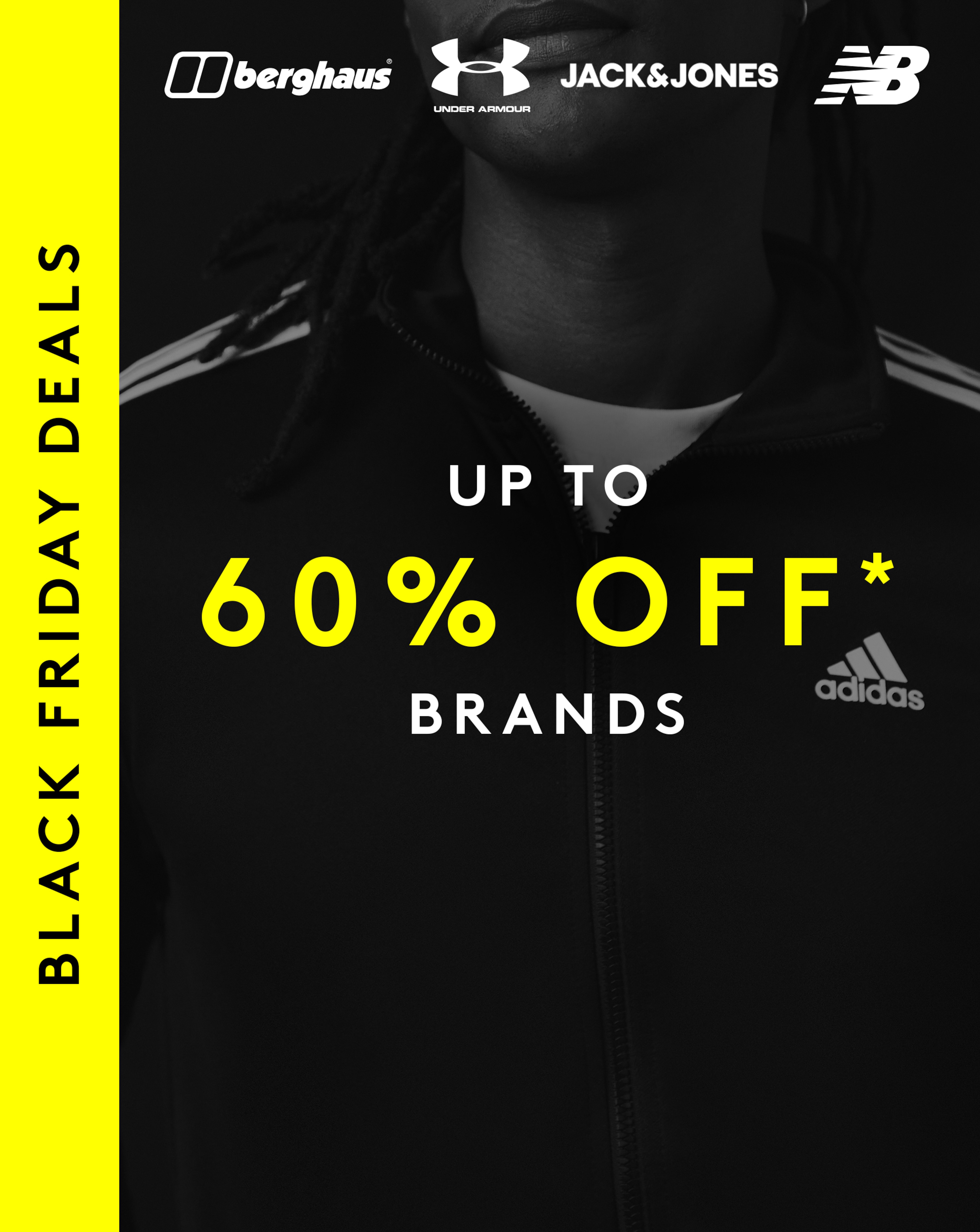 Black Friday Deals. Up to 60% Off* Brands. Model wears adidas 3 Stripes Tracksuit